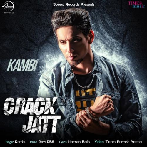 Crack Jatt Kambi mp3 song download, Crack Jatt Kambi full album