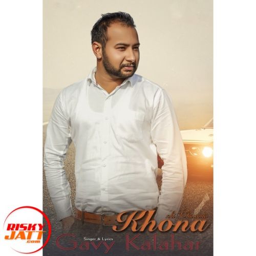 Khona Nahi Chaunda Gavy Kalahar mp3 song download, Khona Nahi Chaunda Gavy Kalahar full album