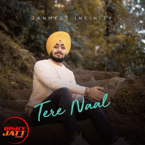 Tere Naal Janmeet Infinity mp3 song download, Tere Naal Janmeet Infinity full album