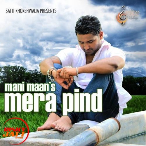 Mera Pind Mani Maan mp3 song download, Mera Pind Mani Maan full album