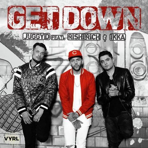 Get Down Juggy D, Ikka Singh mp3 song download, Get Down Juggy D, Ikka Singh full album