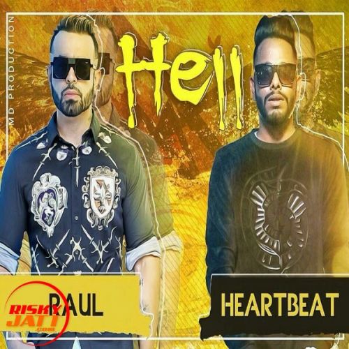 Hell Heartbeat, Raul mp3 song download, Hell Heartbeat, Raul full album