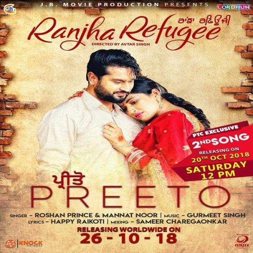 Preeto (Ranjha Refugee) Roshan Prince, Mannat Noor mp3 song download, Preeto (Ranjha Refugee) Roshan Prince, Mannat Noor full album