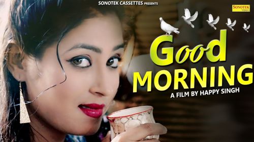 Good Morning Harkesh Chawariya mp3 song download, Good Morning Harkesh Chawariya full album