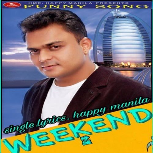 Weekend 2 Happy Manila mp3 song download, Weekend 2 Happy Manila full album