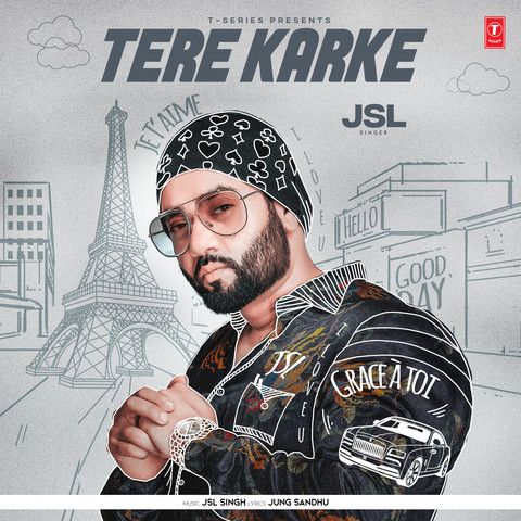 Tere Karke JSL Singh mp3 song download, Tere Karke JSL Singh full album