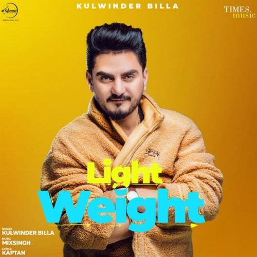 Light Weight Kulwinder Billa mp3 song download, Light Weight Kulwinder Billa full album