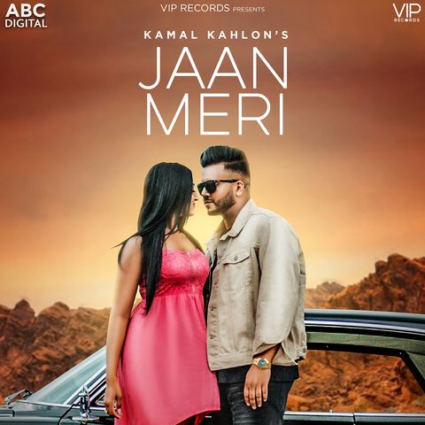 Jaan Meri Kamal Kahlon mp3 song download, Jaan Meri Kamal Kahlon full album