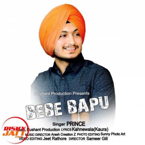 Bebe bapu Prince mp3 song download, Bebe bapu Prince full album