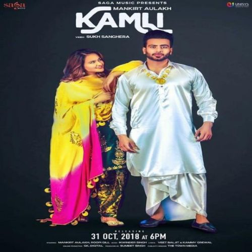 Kamli Mankirt Aulakh mp3 song download, Kamli Mankirt Aulakh full album