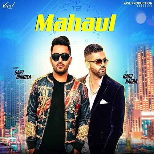 Mahaul Gavy Dhindsa mp3 song download, Mahaul Gavy Dhindsa full album
