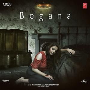 Begana Raashi Sood mp3 song download, Begana Raashi Sood full album