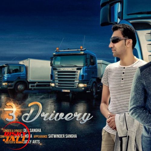 Jatt Te Drivery Dev Sangha mp3 song download, Jatt Te Drivery Dev Sangha full album