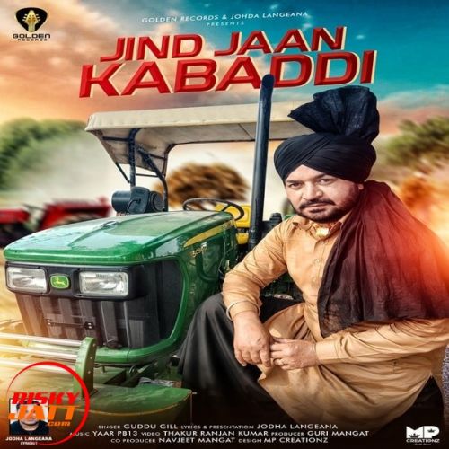 Jind Jaan Kabaddi Guddu Gill mp3 song download, Jind Jaan Kabaddi Guddu Gill full album
