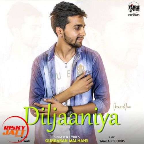 Diljaaniya Gurkaran Malhans mp3 song download, Diljaaniya Gurkaran Malhans full album