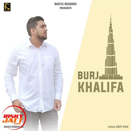 Burj Khalifa SK mp3 song download, Burj Khalifa SK full album