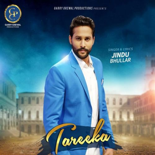 Tareeka Jindu Bhullar mp3 song download, Tareeka Jindu Bhullar full album