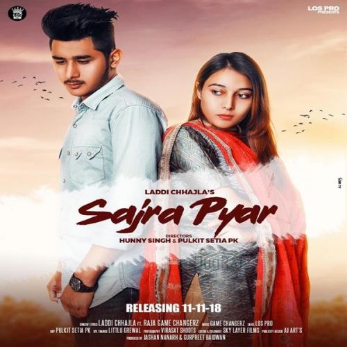 Sajra Pyar Laddi Chhajla mp3 song download, Sajra Pyar Laddi Chhajla full album