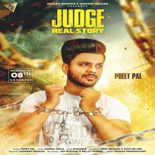 Judge Real Story Preet Pal mp3 song download, Judge Real Story Preet Pal full album