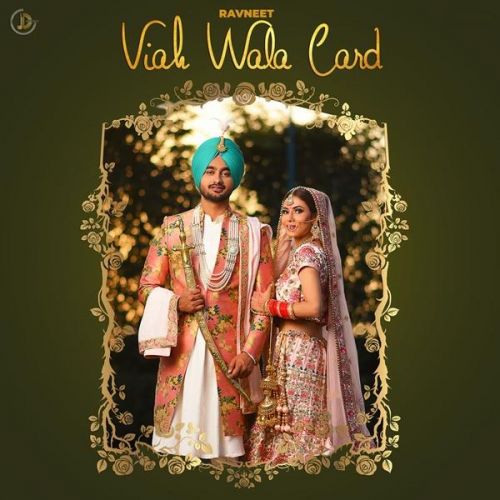 Viah Wala Card Ravneet mp3 song download, Viah Wala Card Ravneet full album