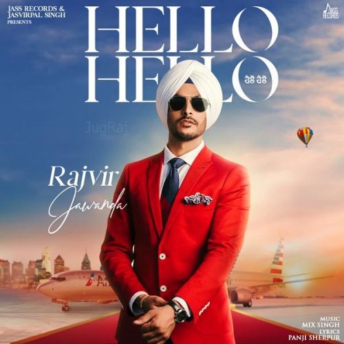 Hello Hello Rajvir Jawanda mp3 song download, Hello Hello Rajvir Jawanda full album