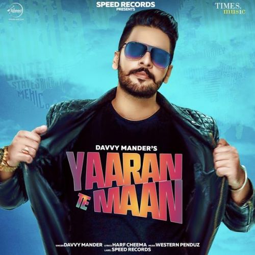 Yaaran Te Maan Davvy Mander mp3 song download, Yaaran Te Maan Davvy Mander full album