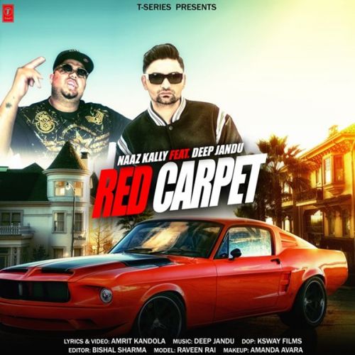Red Carpet Naaz Kally mp3 song download, Red Carpet Naaz Kally full album