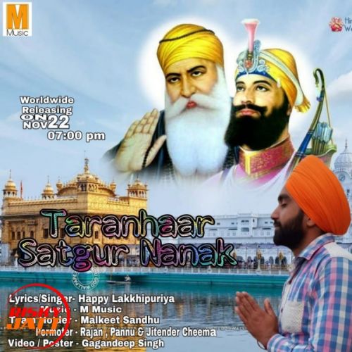 Taranhaar Satgur Nanak Happy Lakkhipuriya mp3 song download, Taranhaar Satgur Nanak Happy Lakkhipuriya full album