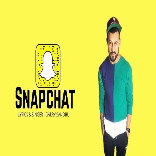Snapchat Garry Sandhu, Naveed Akhtar mp3 song download, Snapchat Garry Sandhu, Naveed Akhtar full album