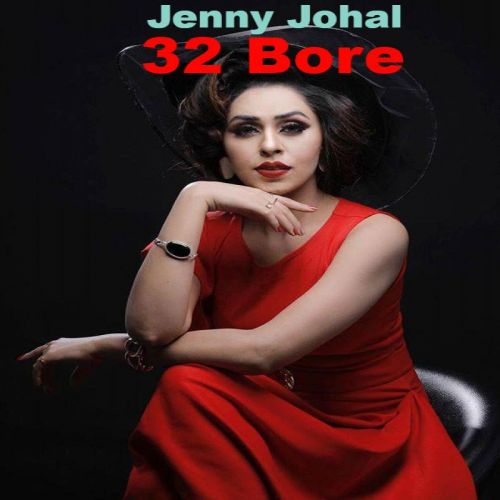 32 Bore Jenny Johal mp3 song download, 32 Bore Jenny Johal full album
