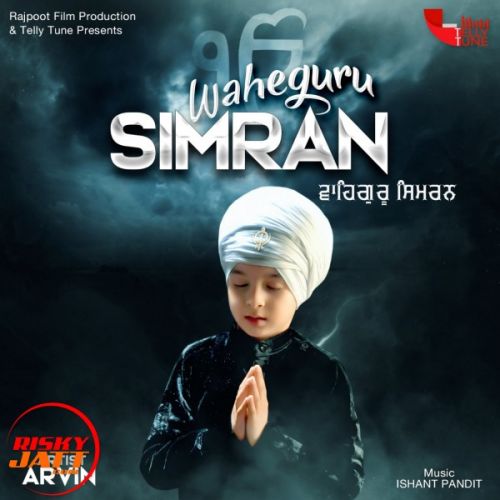 Waheguru Simran Arvin mp3 song download, Waheguru Simran Arvin full album