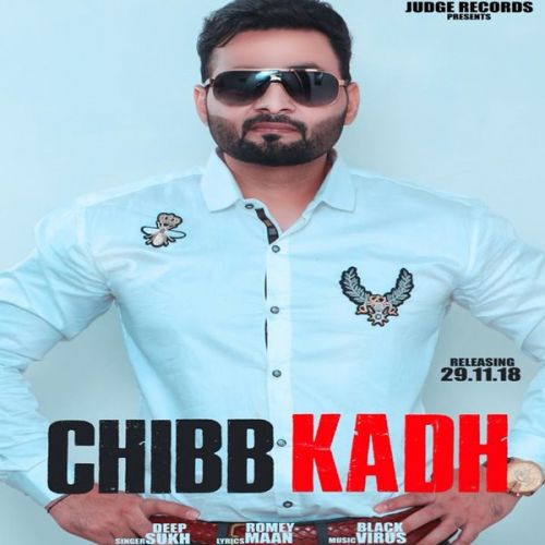 Chibb Kadh Deep Sukh mp3 song download, Chibb Kadh Deep Sukh full album