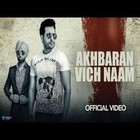 Akhbaran Vich Naam (Yaar Belly) Jordan Sandhu mp3 song download, Akhbaran Vich Naam (Yaar Belly) Jordan Sandhu full album