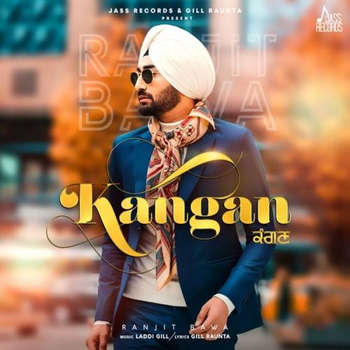 Kangan Ranjit Bawa mp3 song download, Kangan Ranjit Bawa full album