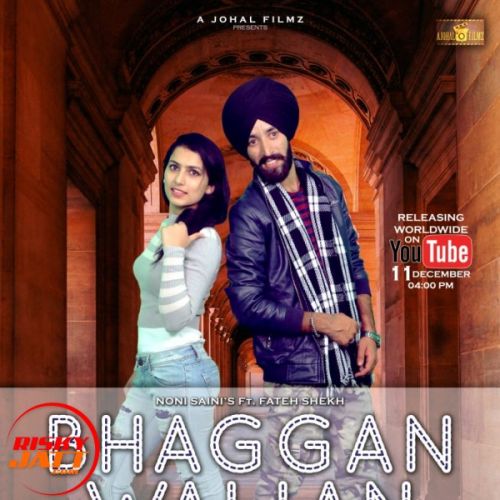 Bhaggan walian Noni Saini mp3 song download, Bhaggan walian Noni Saini full album