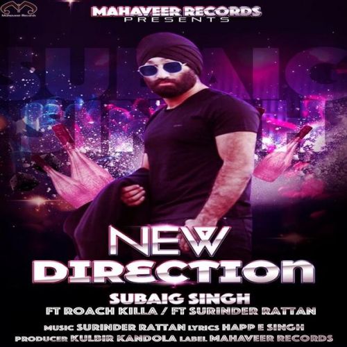 New Direction Subaig Singh, Roach Killa mp3 song download, New Direction Subaig Singh, Roach Killa full album
