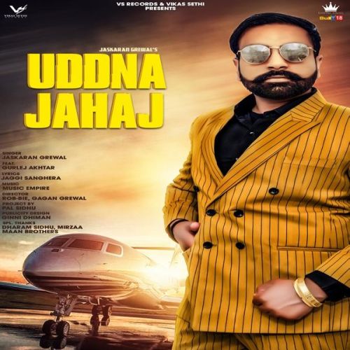 Uddna Jahaj Jaskaran Grewal, Gurlej Akhtar mp3 song download, Uddna Jahaj Jaskaran Grewal, Gurlej Akhtar full album