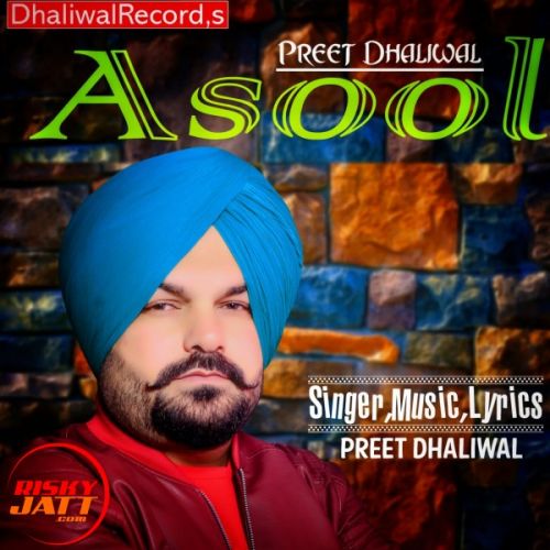 Asool Preet Dhaiwal mp3 song download, Asool Preet Dhaiwal full album