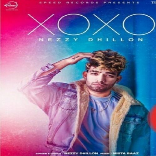 XOXO Nezzy Dhillon mp3 song download, XOXO Nezzy Dhillon full album