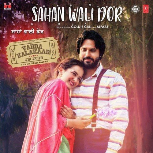 Sahan Wali Dor (Vadda Kalakaar) Gold E Gill mp3 song download, Sahan Wali Dor (Vadda Kalakaar) Gold E Gill full album