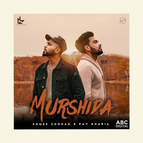 Murshida Somee Chohan, Pav Dharia mp3 song download, Murshida Somee Chohan, Pav Dharia full album