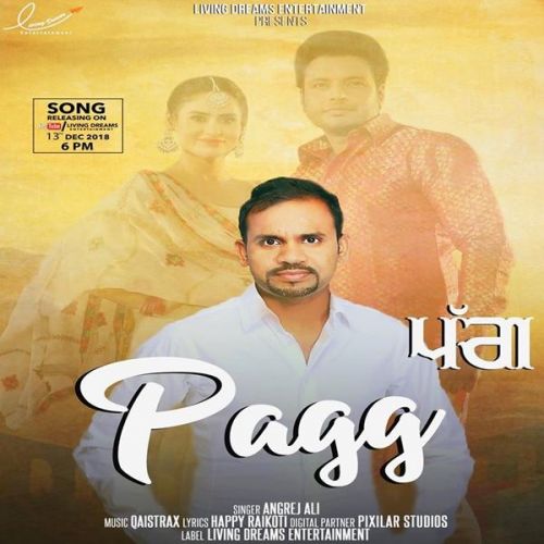 Pagg (Yaar Belly) Angrej Ali mp3 song download, Pagg (Yaar Belly) Angrej Ali full album