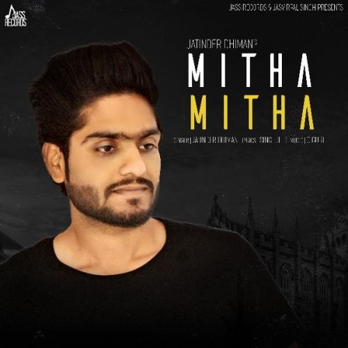 Mitha Mitha Jatinder Dhiman mp3 song download, Mitha Mitha Jatinder Dhiman full album