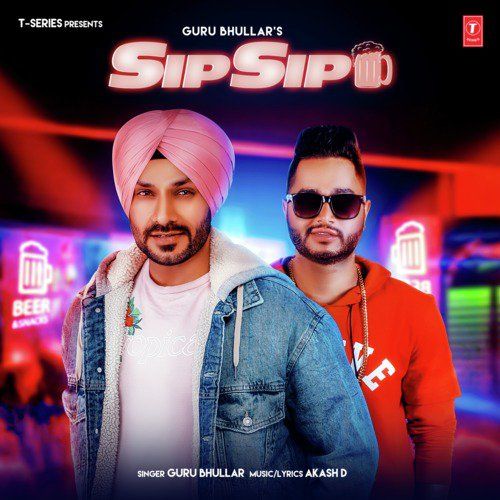 Sip Sip Guru Bhullar mp3 song download, Sip Sip Guru Bhullar full album