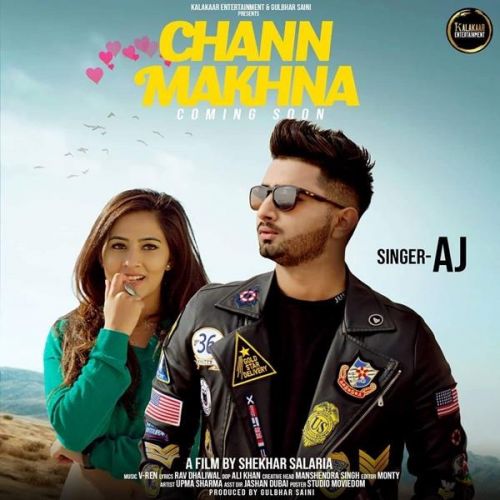 Chann Makhna AJ mp3 song download, Chann Makhna AJ full album
