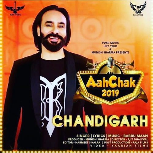 Chandigarh (Aah Chak 2019) Babbu Maan mp3 song download, Chandigarh (Aah Chak 2019) Babbu Maan full album