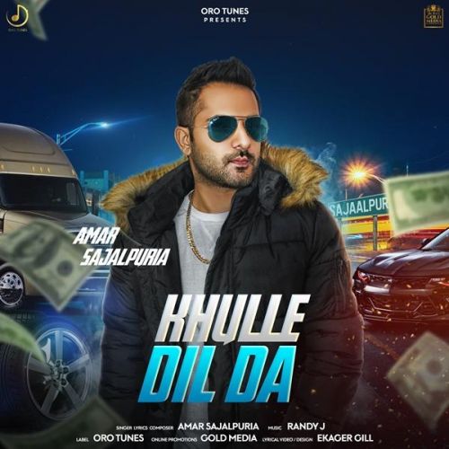 Khulle Dil Da Amar Sajaalpuria mp3 song download, Khulle Dil Da Amar Sajaalpuria full album