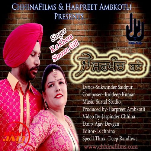 Je sarpnch banne K s Khera, Simarn Gill mp3 song download, Je sarpnch banne K s Khera, Simarn Gill full album