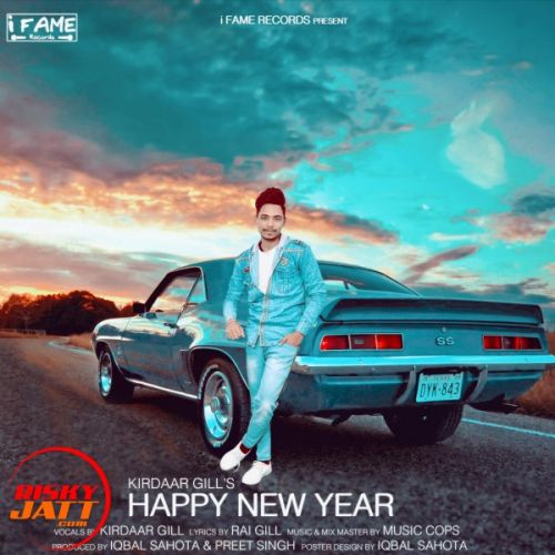 Happy New Year Kirdaar Gill, Music Cops mp3 song download, Happy New Year Kirdaar Gill, Music Cops full album