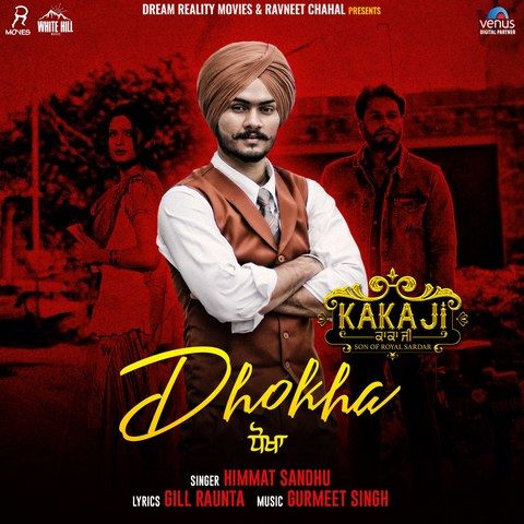Dhokha Himmat Sandhu mp3 song download, Dhokha (Kaka Ji) Himmat Sandhu full album